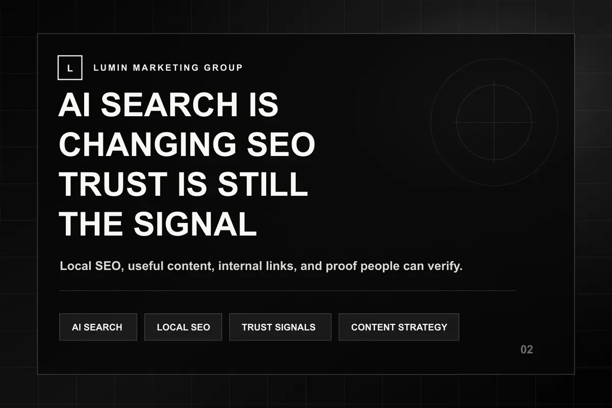 Black-and-white cinematic Lumin graphic about AI search, local SEO, content creation, and trust signals for Edmonton businesses.