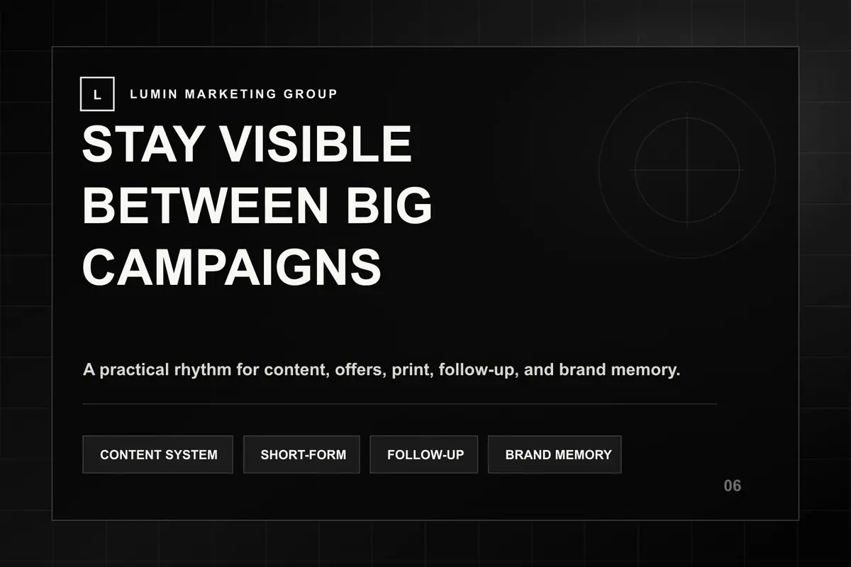Content calendar and brand system concept for staying visible between campaigns.