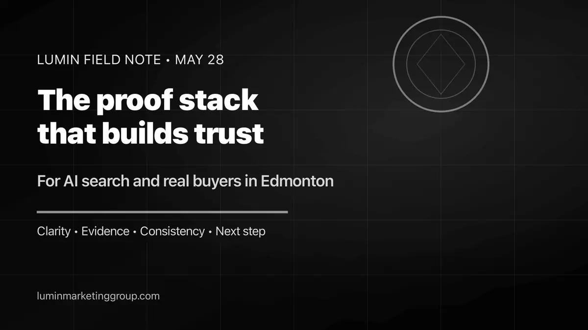Black and white Lumin Marketing Group graphic about a proof stack for AI search trust and brand authority in Edmonton.
